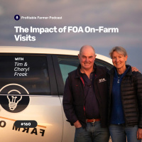 #160 - The Impact of FOA On-Farm Visits - With Tim  Cheryl Freak