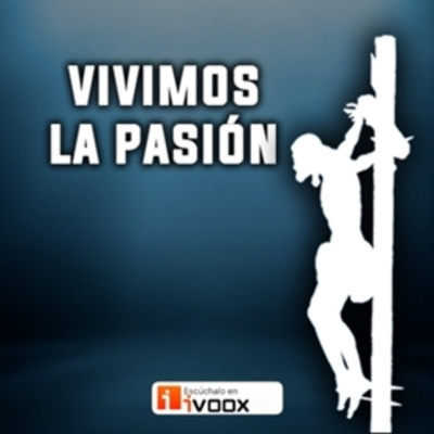 Vivimos La Pasión