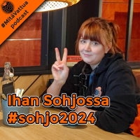 Ihan Sohjossa #sohjo2024 (lähes virallinen pohdintapodi)