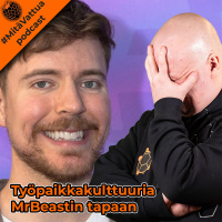 Työpaikkakulttuuria MrBeastin tapaan