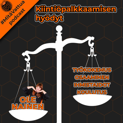 #mitävattua Podcast