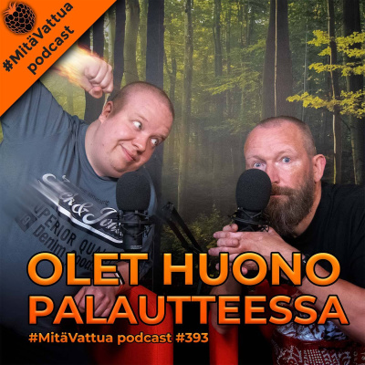 #mitävattua Podcast