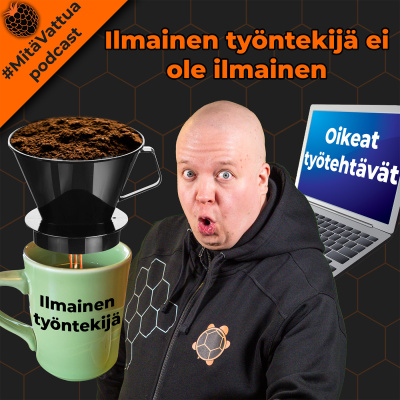 #mitävattua Podcast