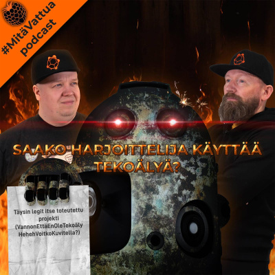 #mitävattua Podcast
