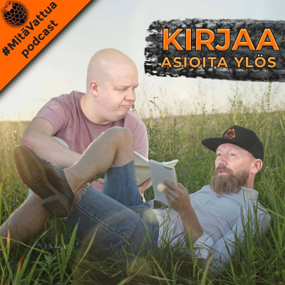 #mitävattua Podcast