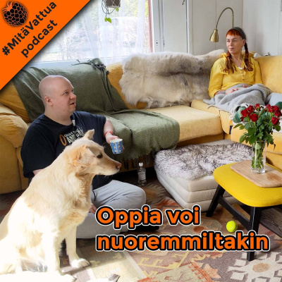 #mitävattua Podcast