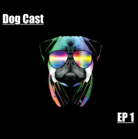 DogCast EP2