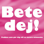 Bete Dej!