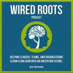 Wired Roots Podcast