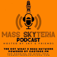 Mass Skyteria Podcast - The Week in review Pre-Election Day Edition 