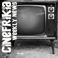 Cinefrikia Weekly News 2x09