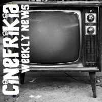 Cinefrikia Weekly News 1x08