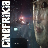 CINEFRIKIA #01: Universo Blade Runner
