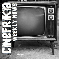 Cinefrikia Weekly News 1x05