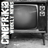Cinefrikia Weekly News 1x10