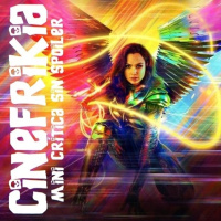 MINI CRÍTICAS DE CINEFRIKIA: Wonder Woman 1984 sin spoiler