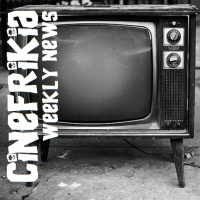 Cinefrikia Weekly News 1x02