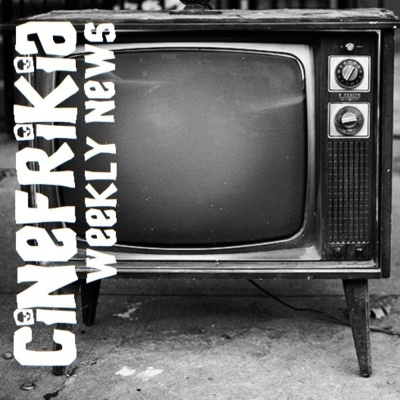 Cinefrikia El Podcast