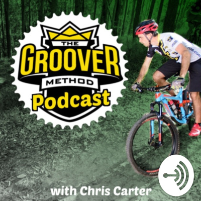 Chris Carter’s Groover Method Mtb Skills Podcast