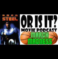 Or Is It? – Steel **March Madness Month**