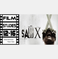Film Studies 12-16: Saw X