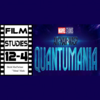 Film Studies 12-4: Ant-man  The Wasp – Quantumania