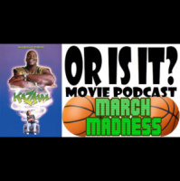 Or Is It? – Kazaam **March Madness Month**