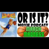 Or Is It? – Air Bud **March Madness Month**