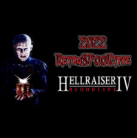 2022 RetroSPOOKtive – Hellraiser IV: Bloodline