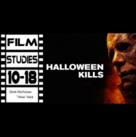Film Studies 10-18: Halloween Kills