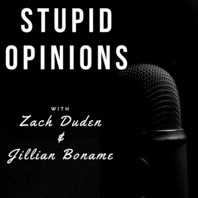 Stupid Opinions