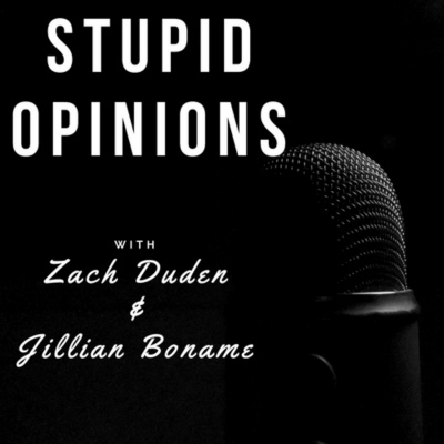 Stupid Opinions
