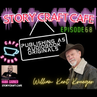 Publishing as audiobook originals with William Kent Krueger | SCC 68