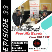 Bonderai Feat Mc Bonde The Voice Of Africa | Episode 33