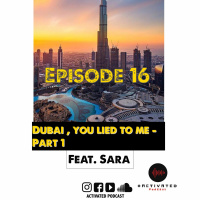 Dubai, you lied to me! feat. Sara |Episode 17 - Part 1