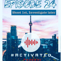 Shoot 1st, Investigate Later |Episode 24