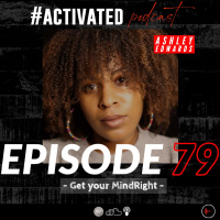 Get Your MindRight Feat Ashley Edwards | Episode 79