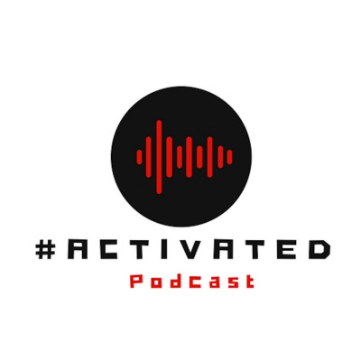 Activated Podcast