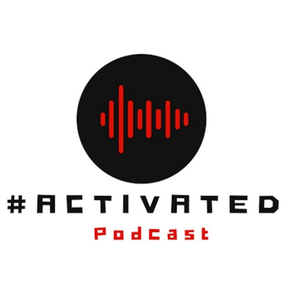 Activated Podcast