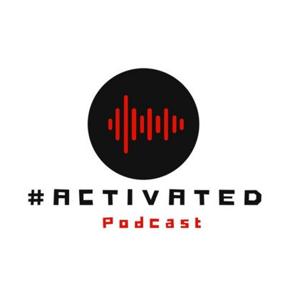 Activated Podcast