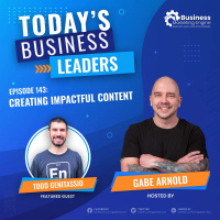 Creating IMPACTFUL Content with Todd Giannattasio (Episode 143)