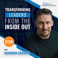 Transforming Leaders from Inside Out - (Episode 120)