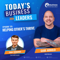 Helping Others Thrive With Paul Edwards (Episode 131)