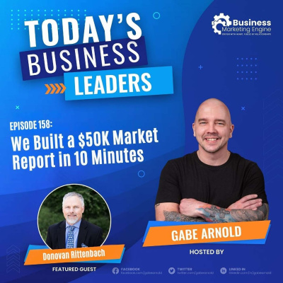 Todays Business Leaders With Gabe Arnold