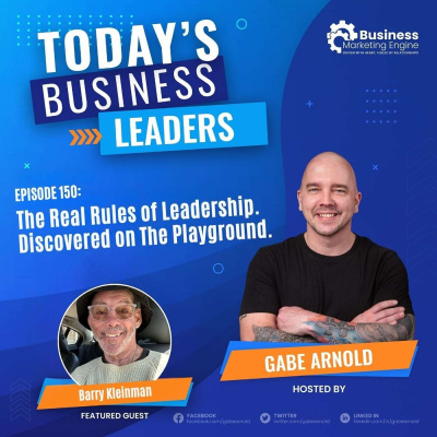 Todays Business Leaders With Gabe Arnold