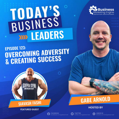 Todays Business Leaders With Gabe Arnold