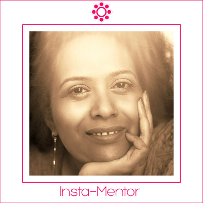 Insta-mentor With Sunita Changoe