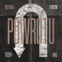 Reko na db pocztek. Historia powrotu. Konf. I Potrzeba historii. 07 X 2024