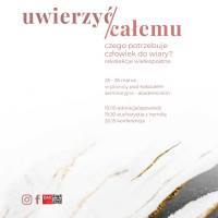 Uwierzyć całemu. Rekolekcje wielkopostne. ks. W. Maciążek 25.03.2019r. homilia I