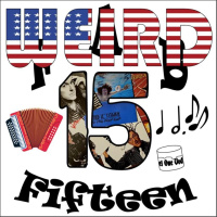 Episode 117 - The WEIRD 15 - (Fab 15 Weird Al Songs)